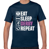 EAT, SLEEP, DERBY, REPEAT T